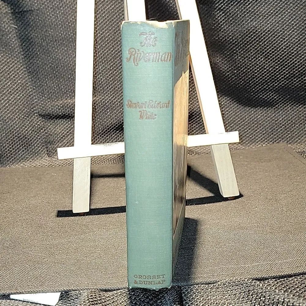 The Riverman by Stewart Edward White Book - Picture 2 of 5